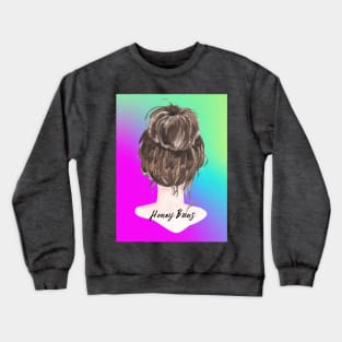 Honey Bun Crewneck Sweatshirt